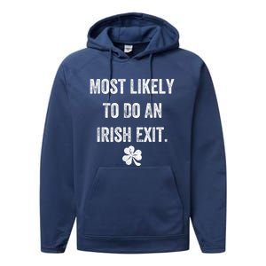 Most Likely To Do An Irish Exit Funny St Patricks Day Performance Fleece Hoodie