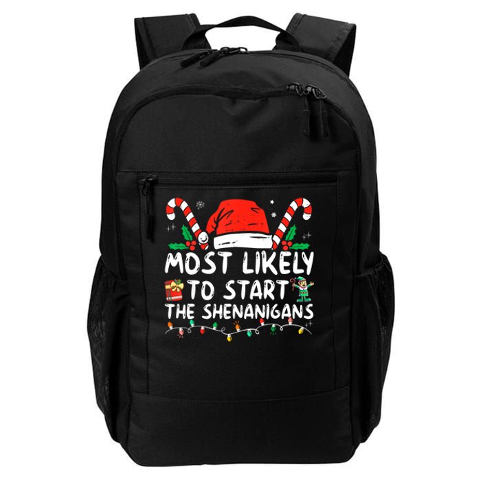 Most Likely To Start The Shenanigans Christmas Family Daily Commute Backpack