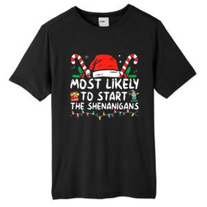 Most Likely To Start The Shenanigans Christmas Family Tall Fusion ChromaSoft Performance T-Shirt