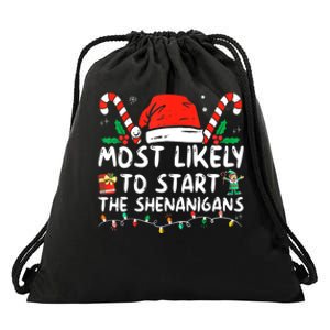 Most Likely To Start The Shenanigans Christmas Family Drawstring Bag