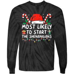 Most Likely To Start The Shenanigans Christmas Family Tie-Dye Long Sleeve Shirt