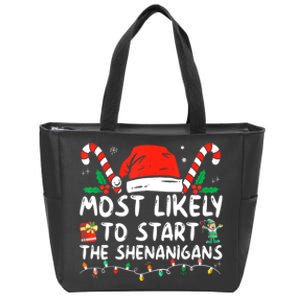 Most Likely To Start The Shenanigans Christmas Family Zip Tote Bag