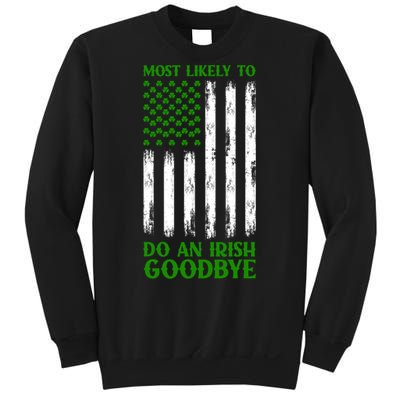 Most Likely To Do An Irish Goodbye Funny St Patricks Day Sweatshirt