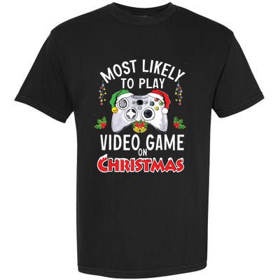 Most Likely To Play Video Games On Christmas Xmas Lights Garment-Dyed Heavyweight T-Shirt