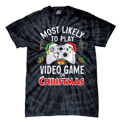 Most Likely To Play Video Games On Christmas Xmas Lights Tie-Dye T-Shirt