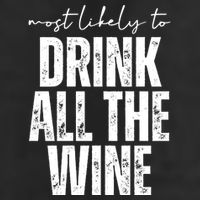 Most Likely To Drink All The Wine Funny Gift 7 Panel Mesh Trucker Snapback Hat