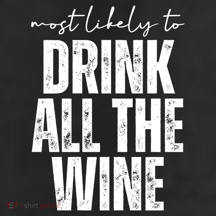 Most Likely To Drink All The Wine Funny Gift Adult Drive Performance Visor