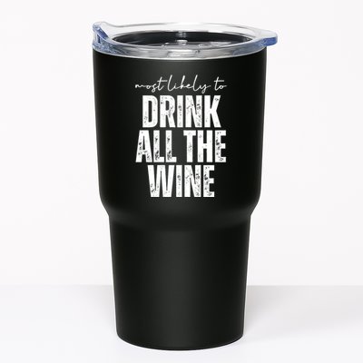 Most Likely To Drink All The Wine Funny Gift Tumbler