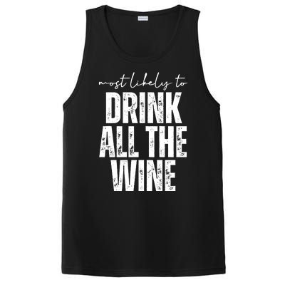 Most Likely To Drink All The Wine Funny Gift PosiCharge Competitor Tank