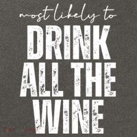 Most Likely To Drink All The Wine Funny Gift Cotton Canvas Backpack