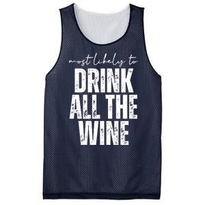 Most Likely To Drink All The Wine Funny Gift Mesh Reversible Basketball Jersey Tank