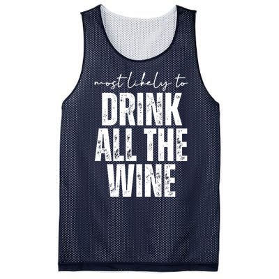 Most Likely To Drink All The Wine Funny Gift Mesh Reversible Basketball Jersey Tank