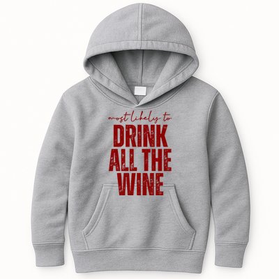 Most Likely To Drink All The Wine Funny Gift Kids Hoodie