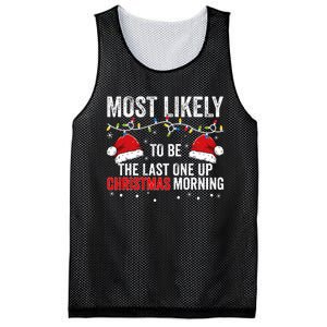 Most Likely To Be The Last One Up Christmas Morning Mesh Reversible Basketball Jersey Tank