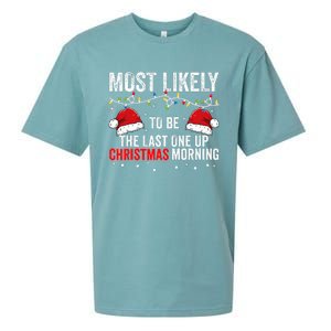 Most Likely To Be The Last One Up Christmas Morning Sueded Cloud Jersey T-Shirt