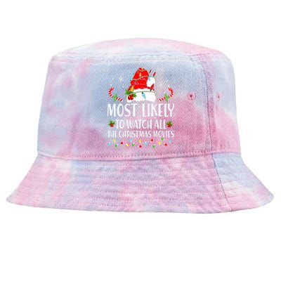 Most Likely To Watch All The Christmas Movies Matching Xmas Tie-Dyed Bucket Hat