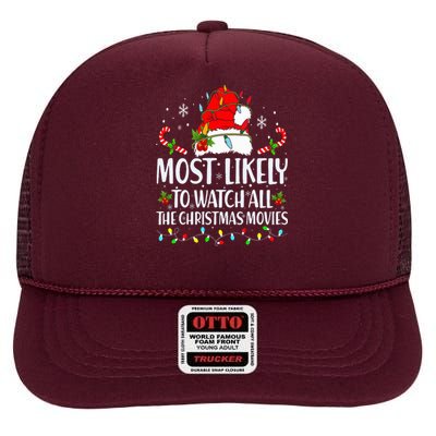 Most Likely To Watch All The Christmas Movies Matching Xmas High Crown Mesh Back Trucker Hat