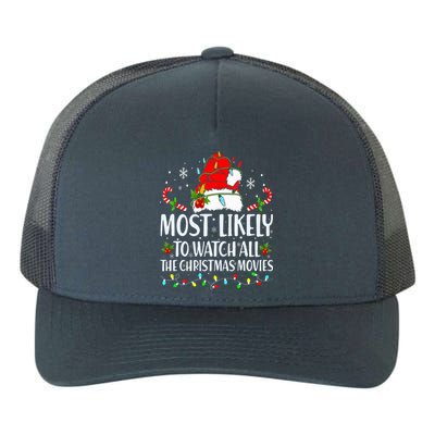 Most Likely To Watch All The Christmas Movies Matching Xmas Yupoong Adult 5-Panel Trucker Hat