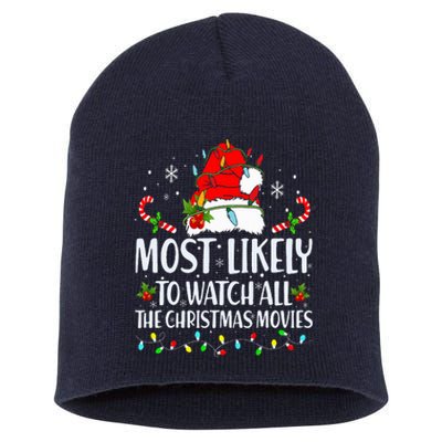 Most Likely To Watch All The Christmas Movies Matching Xmas Short Acrylic Beanie