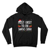 Most Likely to Fix Santa Sleigh Family Matching xmas  Hoodie