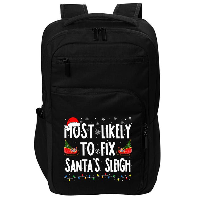 Most Likely to Fix Santa Sleigh Family Matching xmas  Impact Tech Backpack