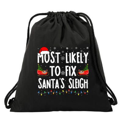 Most Likely to Fix Santa Sleigh Family Matching xmas  Drawstring Bag