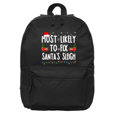 Most Likely to Fix Santa Sleigh Family Matching xmas  16 in Basic Backpack