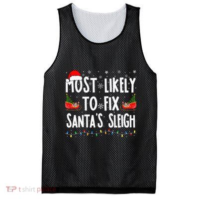Most Likely to Fix Santa Sleigh Family Matching xmas  Mesh Reversible Basketball Jersey Tank