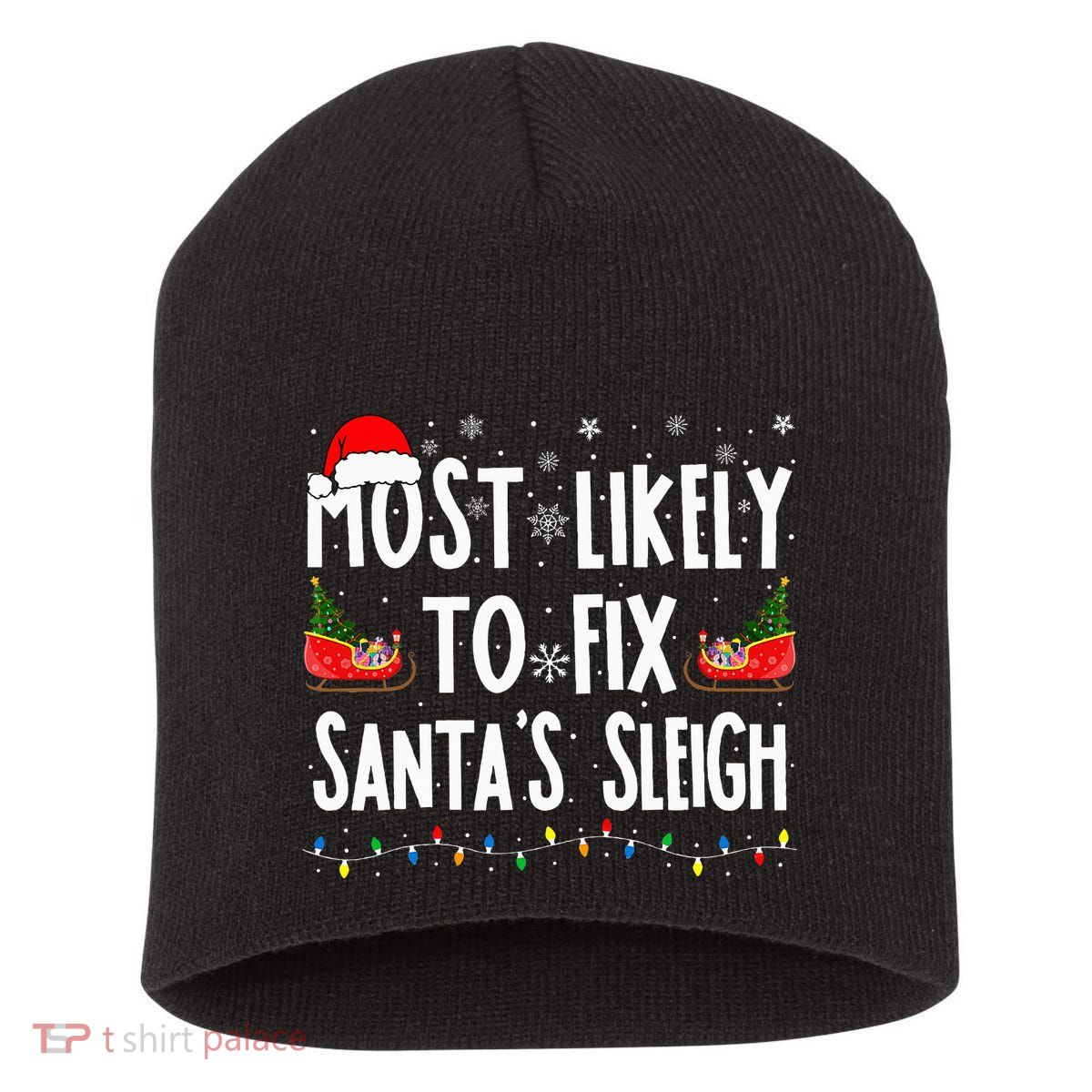 Most Likely to Fix Santa Sleigh Family Matching xmas  Short Acrylic Beanie