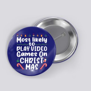 Most Likely To Play Video Games On Christmas Party Costume Funny Gift Button