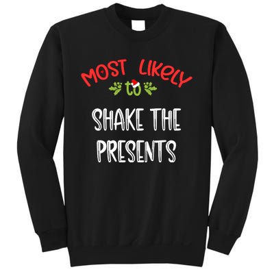 Most Likely To Christmas Shake The Presents Family Group Sweatshirt