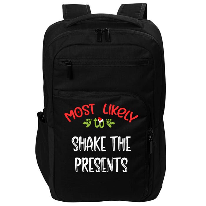 Most Likely To Christmas Shake The Presents Family Group Impact Tech Backpack