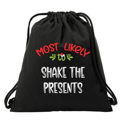 Most Likely To Christmas Shake The Presents Family Group Drawstring Bag