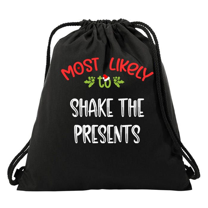 Most Likely To Christmas Shake The Presents Family Group Drawstring Bag