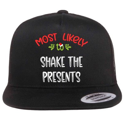 Most Likely To Christmas Shake The Presents Family Group Flat Bill Trucker Hat