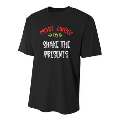 Most Likely To Christmas Shake The Presents Family Group Youth Performance Sprint T-Shirt