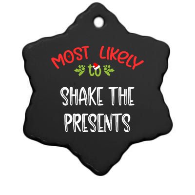 Most Likely To Christmas Shake The Presents Family Group Ceramic Star Ornament