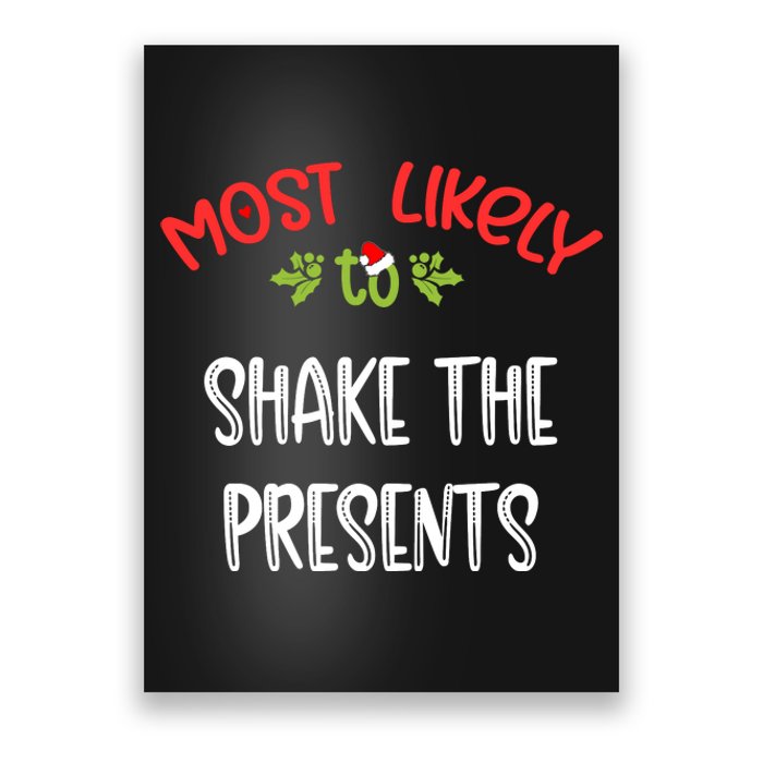 Most Likely To Christmas Shake The Presents Family Group Poster