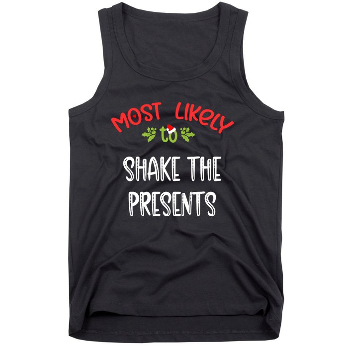 Most Likely To Christmas Shake The Presents Family Group Tank Top