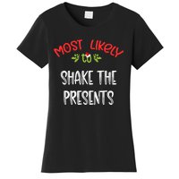 Most Likely To Christmas Shake The Presents Family Group Women's T-Shirt