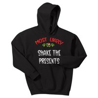 Most Likely To Christmas Shake The Presents Family Group Kids Hoodie