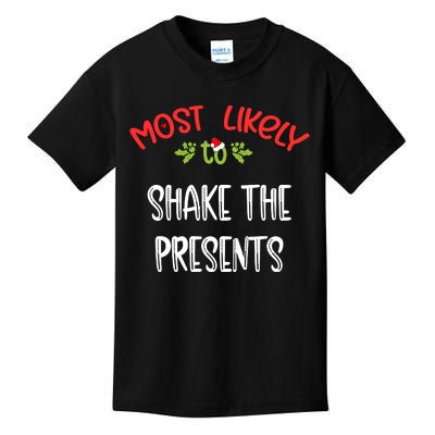 Most Likely To Christmas Shake The Presents Family Group Kids T-Shirt