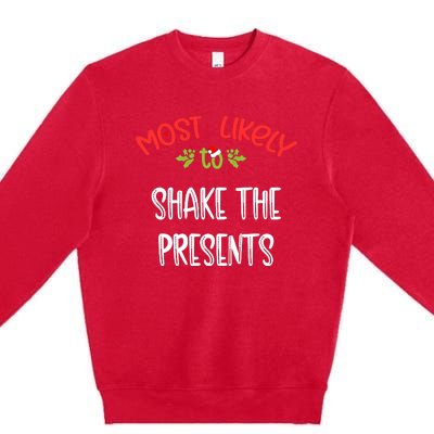 Most Likely To Christmas Shake The Presents Family Group Premium Crewneck Sweatshirt