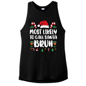 Most Likely To Call Santa Bruh Family Christmas Pajama Kids Ladies PosiCharge Tri-Blend Wicking Tank