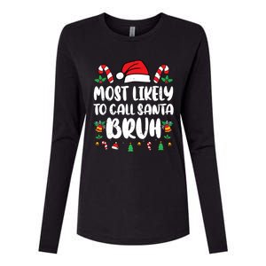 Most Likely To Call Santa Bruh Family Christmas Pajama Kids Womens Cotton Relaxed Long Sleeve T-Shirt