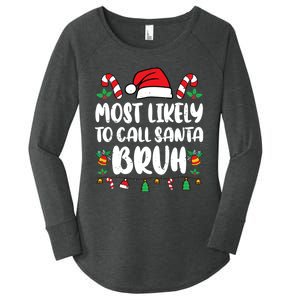 Most Likely To Call Santa Bruh Family Christmas Pajama Kids Women's Perfect Tri Tunic Long Sleeve Shirt