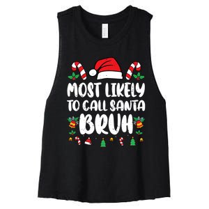 Most Likely To Call Santa Bruh Family Christmas Pajama Kids Women's Racerback Cropped Tank