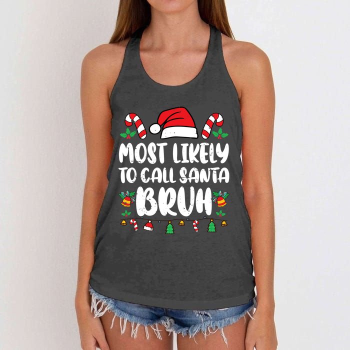 Most Likely To Call Santa Bruh Family Christmas Pajama Kids Women's Knotted Racerback Tank