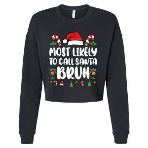 Most Likely To Call Santa Bruh Family Christmas Pajama Kids Cropped Pullover Crew