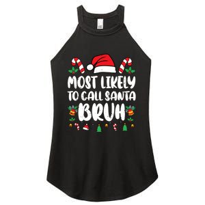 Most Likely To Call Santa Bruh Family Christmas Pajama Kids Women's Perfect Tri Rocker Tank